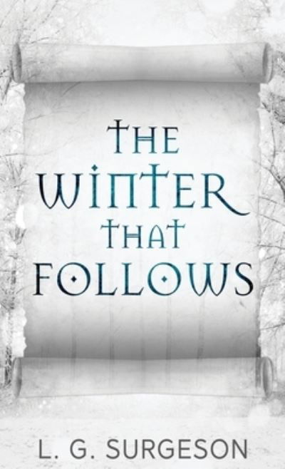 The Winter That Follows - Lg Surgeson - Kirjat - Next Chapter - 9784824126184 - tiistai 22. helmikuuta 2022