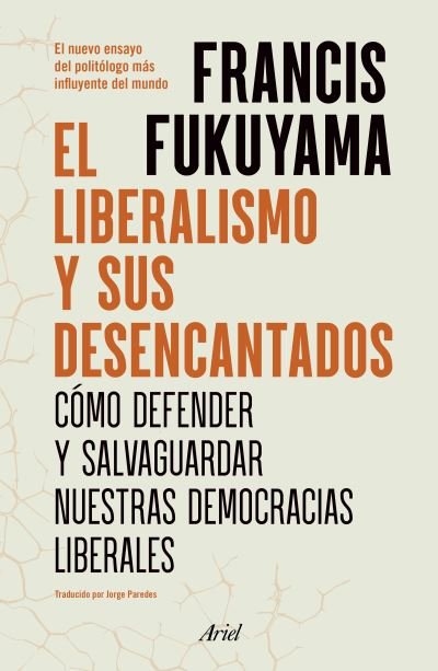Cover for Francis Fukuyama · Liberalismo y Sus Desencantados (Bok) (2023)