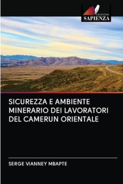 Cover for Serge Vianney Mbapte · Sicurezza E Ambiente Minerario Dei Lavoratori del Camerun Orientale (Taschenbuch) (2020)