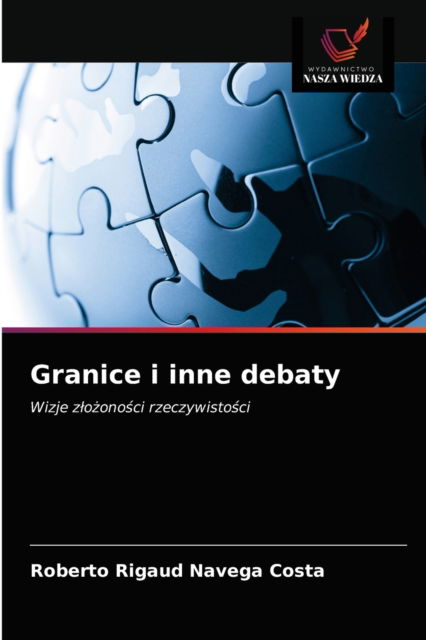 Cover for Roberto Rigaud Navega Costa · Granice i inne debaty (Paperback Book) (2021)