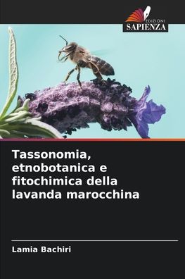 Cover for Lamia Bachiri · Tassonomia, etnobotanica e fitochimica della lavanda marocchina (Paperback Book) (2021)