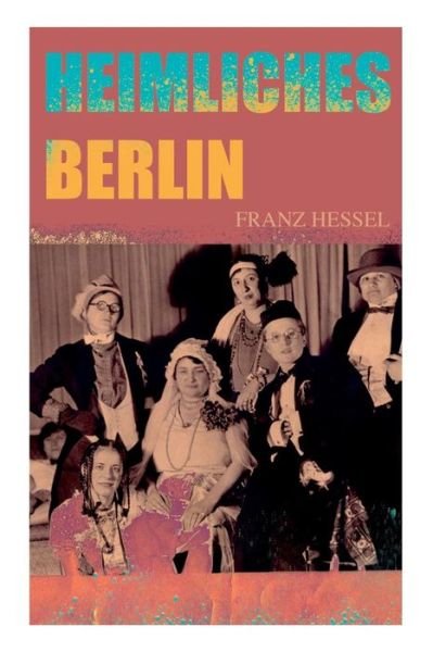 Cover for Franz Hessel · Heimliches Berlin (Paperback Book) (2018)