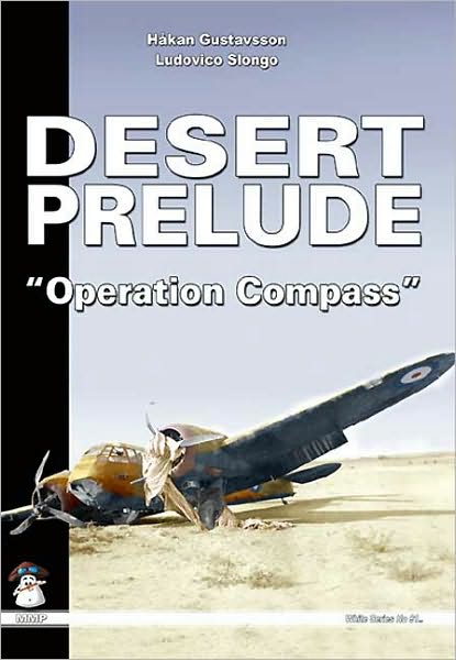 Cover for Hakan Gustavsson · Desert Prelude (Operation Compass) (Paperback Book) (2011)