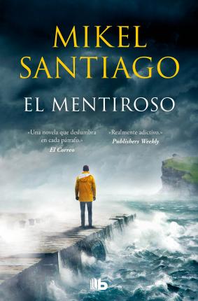 Cover for Mikel Santiago · El mentiroso (Hardcover Book) (2021)