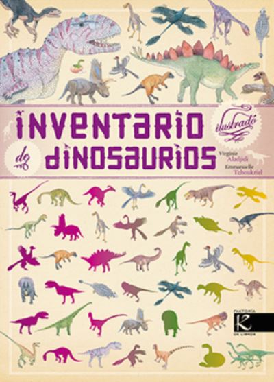 Cover for Virginie Aladjidi · Inventario ilustrado de dinosaurios (Hardcover Book) (2018)