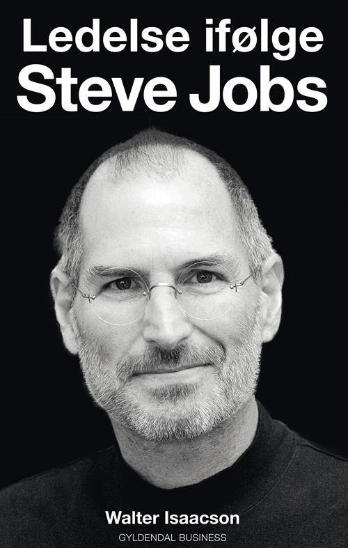 Cover for Walter Isaacson · Ledelse ifølge Steve Jobs (Bound Book) [1e uitgave] [Indbundet] (2014)