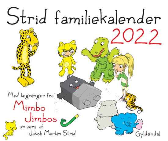 Strid familiekalender 2022 - Jakob Martin Strid - Böcker - Gyldendal - 9788702323184 - 14 september 2021