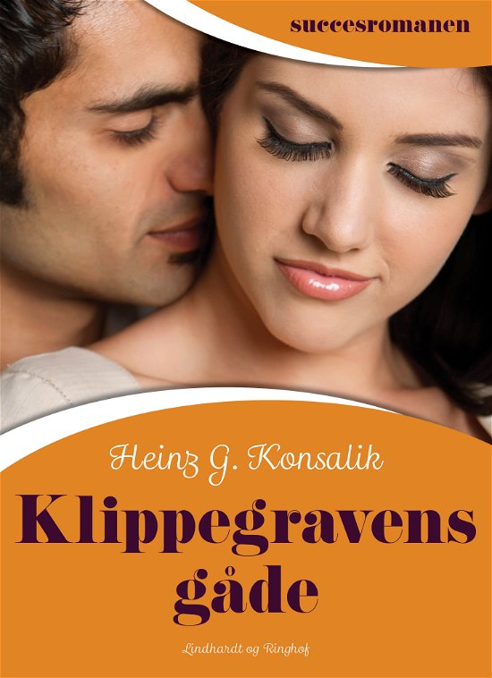 Cover for Heinz G. Konsalik · Succesromanen: Klippegravens gåde (Sewn Spine Book) [1e uitgave] (2018)