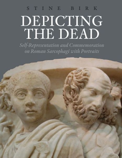 Cover for Stine Birk · Aarhus Studies in Mediterranean Antiquity 11: Depicting the Dead (Gebundesens Buch) [1. Ausgabe] [Indbundet] (2013)