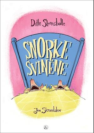 Cover for Ditte Steensballe · Snorkesvinene (Bound Book) [1er édition] (2022)