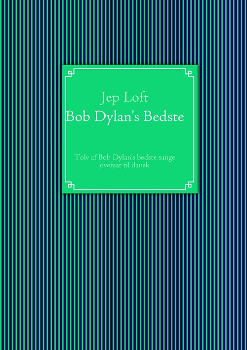 Cover for Bob Dylan · Bob Dylan´s bedste (Sewn Spine Book) [1e uitgave] (2008)