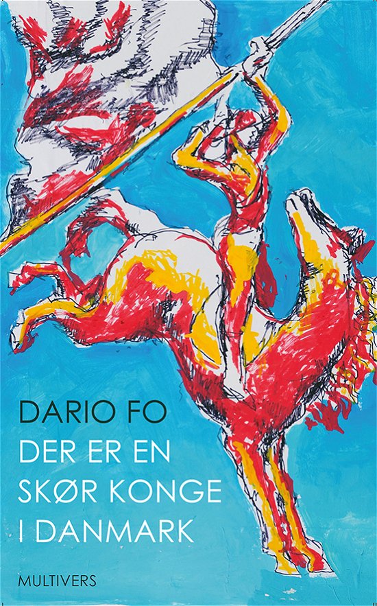 Cover for Dario Fo · Der er en skør konge i Danmark (Heftet bok) [1. utgave] (2015)