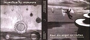 Cover for Ingeborg Bachmann med flere · Askelæber og æternætter / Kast din angst op i luften (Paperback Book) [1e uitgave] (2021)