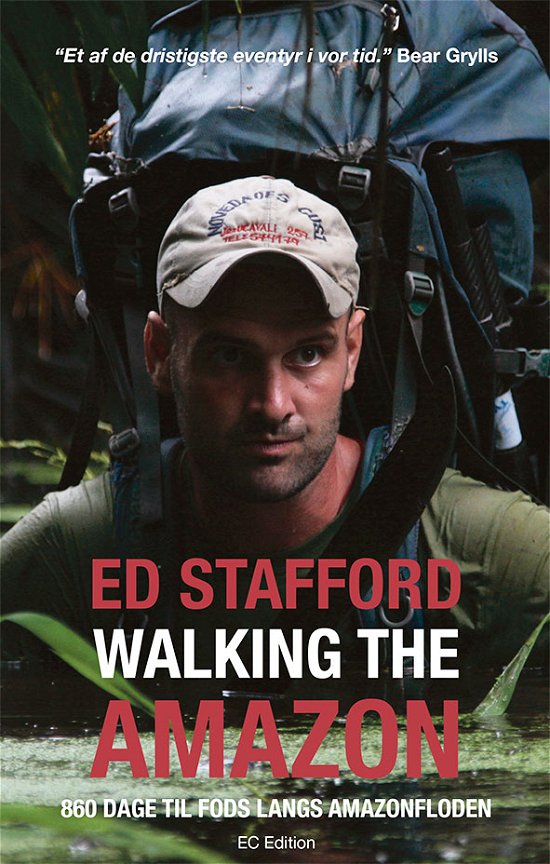 Cover for Ed Stafford · Walking the Amazon (Sewn Spine Book) [1. Painos] (2014)