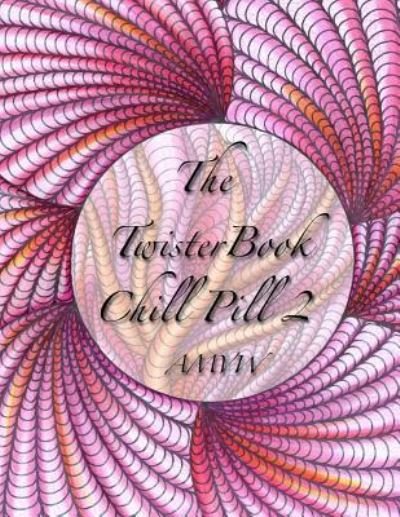 Cover for Global Doodle Gems · Twister Book Chill Pill 2 (Paperback Book) (2015)