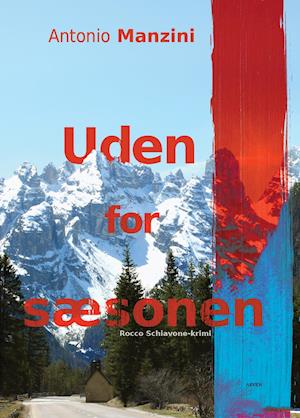 Rocco Schiavone-krimi: Uden for sæsonen - Antonio Manzini - Books - Arvids - 9788793905184 - May 10, 2021