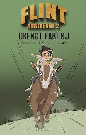 Cover for Thomas Arnt og K. L. Berger · Flintarkiverne 2: Ukendt fartøj (Hardcover Book) [1th edição] (2022)