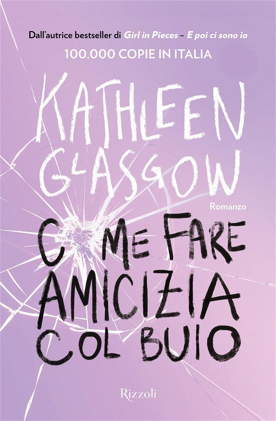 Cover for Kathleen Glasgow · Come Fare Amicizia Col Buio (Book)