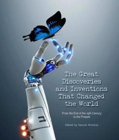 Cover for Gianni Morelli · Great Discoveries and Inventions That Changed the World: From the End of the 19th Century to the Present (Hardcover Book) (2024)