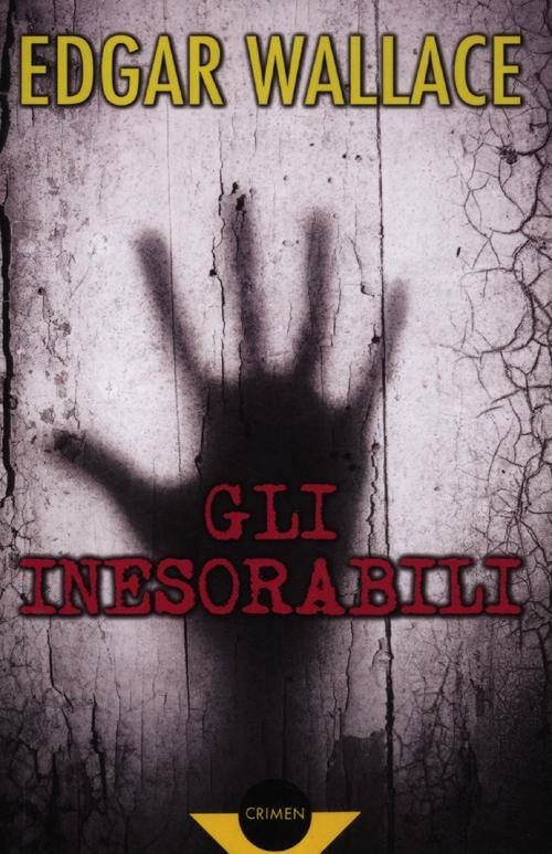 Cover for Edgar Wallace · Gli Inesorabili (Bok)