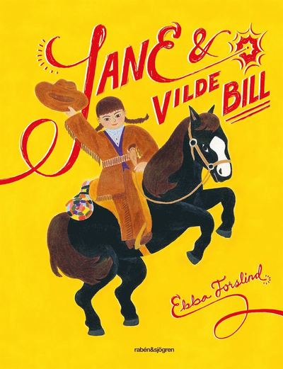 Cover for Ebba Forslind · Jane och vilde Bill (Inbunden Bok) (2021)