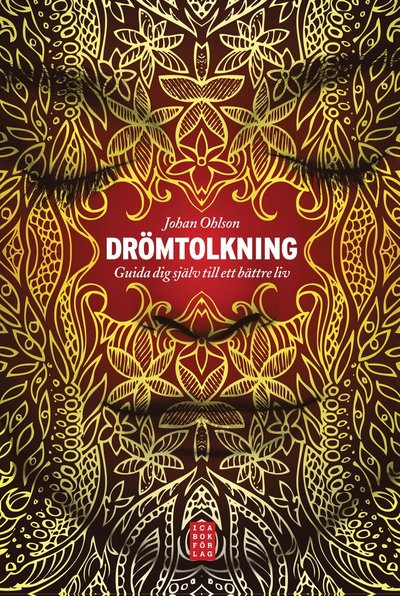 Cover for Johan Ohlson · Drömtolkning : guida dig själv till ett bättre liv (Bound Book) (2010)