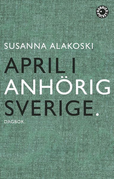 Cover for Susanna Alakoski · April i anhörigsverige (Paperback Book) (2016)