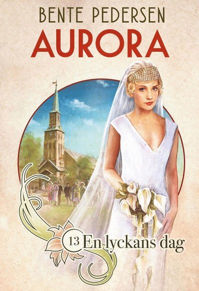 Cover for Bente Pedersen · Aurora: En lyckans dag (Indbundet Bog) (2020)
