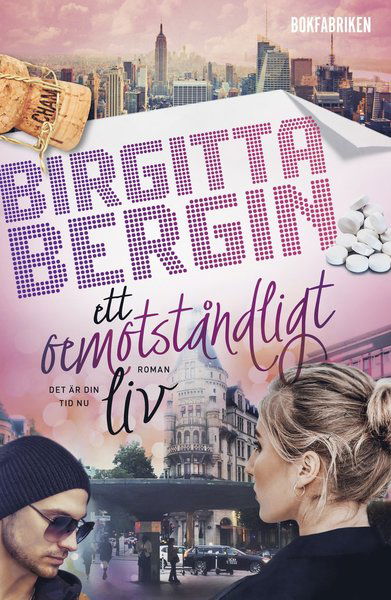 Cover for Birgitta Bergin · Anna Holm: Ett oemotståndligt liv (Gebundesens Buch) (2021)