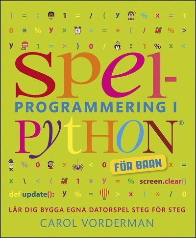 Cover for Carol Vorderman · Spelprogrammering i Python : för barn (PDF) (2020)