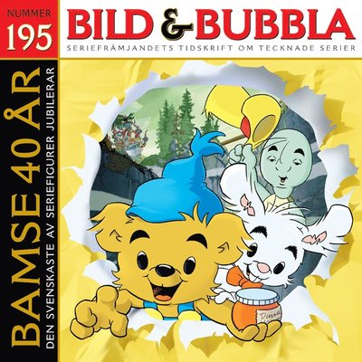 Cover for Fredrik Strömberg, Ola Hammarlund, Staffan Forssell, Don Rosa, Claes Reimerthi, Lars Krantz, Olivia Sköld, Cristel Kaa Hedberg, Lovisa Witt, Nicolas Krizan, Daniel Gustavsson, Stef Gaines, Martina Strolz · Bild &amp; Bubbla. 195 (Paperback Book) (2013)