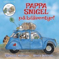 Cover for Elisabeth Hansson · Pappa Snigel: Pappa Snigel på biläventyr (Gebundesens Buch) (2017)