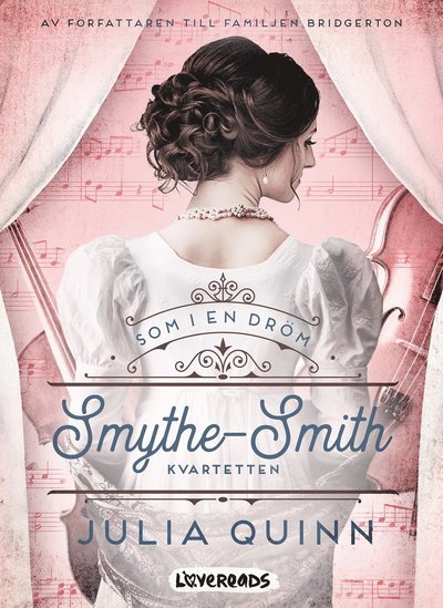 Cover for Julia Quinn · Smythe-Smith-kvartetten: Som i en dröm (Bog) (2021)