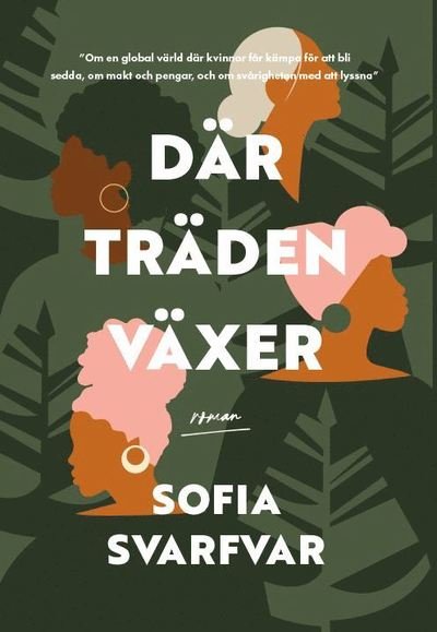 Cover for Sofia Svarfvar · Där träden växer (Book) (2023)