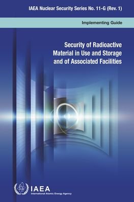 Cover for Iaea · Security of Radioactive Material in Use and Storage and of Associated Facilities - IAEA Nuclear Security Series (Paperback Bog) (2020)