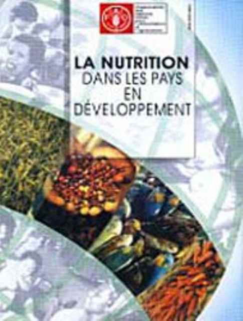 Cover for Food and Agriculture Organization of the United Nations · La Nutrition Dans Les Pays En Developpment (Collection Fao: Alimentation Et Nutrition) (Paperback Book) (2001)