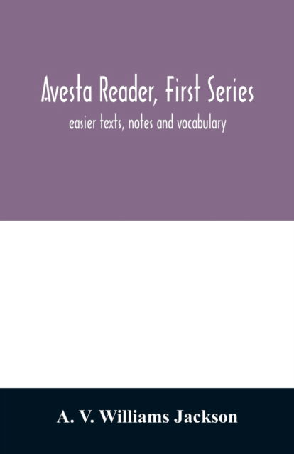 Cover for A V Williams Jackson · Avesta reader, first series (Paperback Book) (2020)