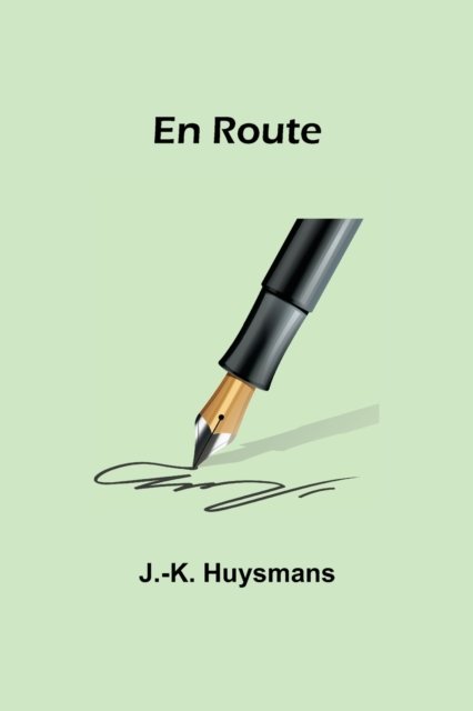 Cover for J -K Huysmans · En Route (Paperback Book) (2021)
