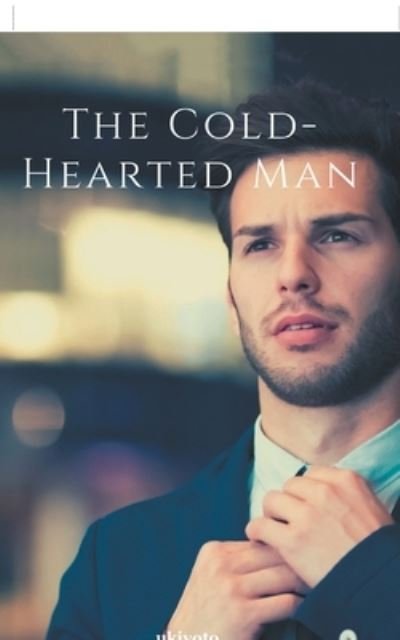 Cover for Summer Alli · The Cold-Hearted Man (Taschenbuch) (2022)