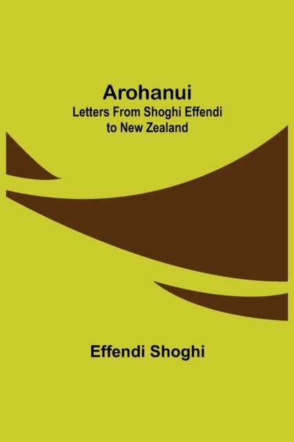 Cover for Effendi Shoghi · Arohanui (Taschenbuch) (2022)