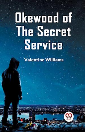 Cover for Williams Valentine · Okewood of the Secret Service (Edition2023) (Paperback Book) (2023)
