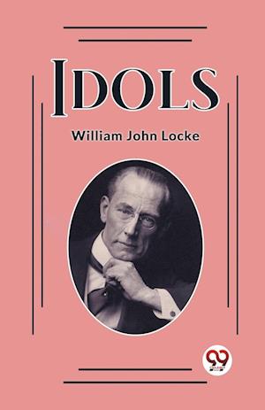Cover for William John Locke · Idols (Edition2023) (Paperback Book) (2024)