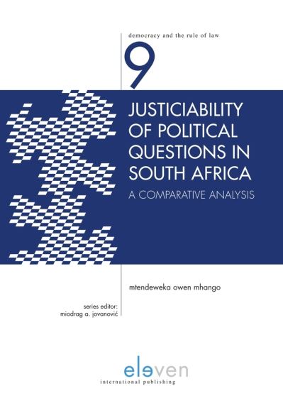 Cover for Mtendeweka Owen Mhango · Justiciability of Political Questions in South Africa: A Comparative Analysis - Democracy and the Rule of Law (Hardcover Book) (2019)
