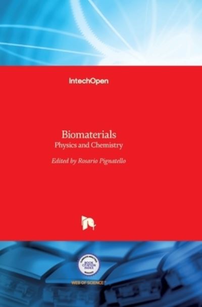 Cover for Rosario Pignatello · Biomaterials: Physics and Chemistry (Hardcover Book) (2011)