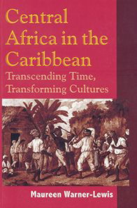 Cover for Maureen Warner-lewis · Central Africa in the Caribbean: Transcending Space, Transforming Culture (Paperback Book) (2002)