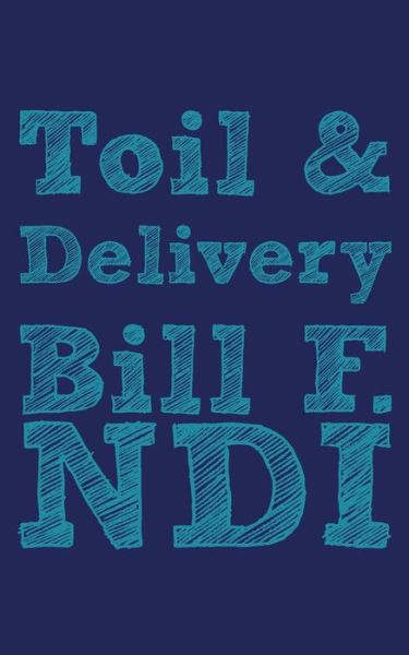 Cover for Bill F. Ndi · Toil and Delivery (Paperback Book) (2010)