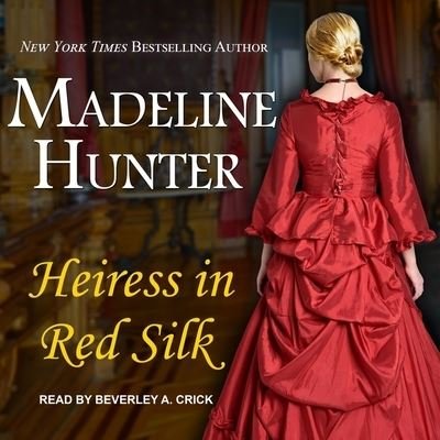 Cover for Madeline Hunter · Heiress in Red Silk (CD) (2021)