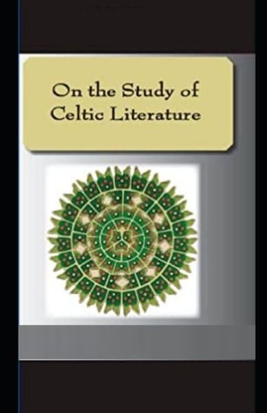 Cover for Matthew Arnold · On the Study of Celtic Literature (Paperback Book) (2021)