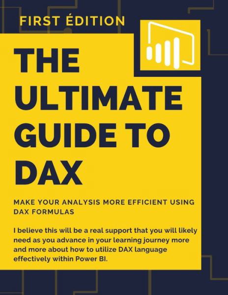 The ultimate guide to DAX: Make your analysis more efficient using dax formulas - Free - Books - Independently Published - 9798502359184 - May 11, 2021