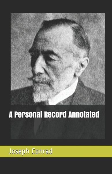 Cover for Joseph Conrad · A Personal Record Annotated (Paperback Bog) (2021)